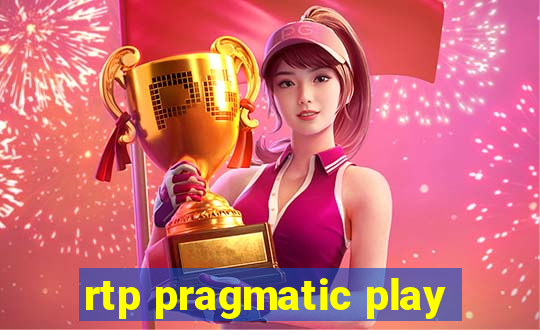 rtp pragmatic play